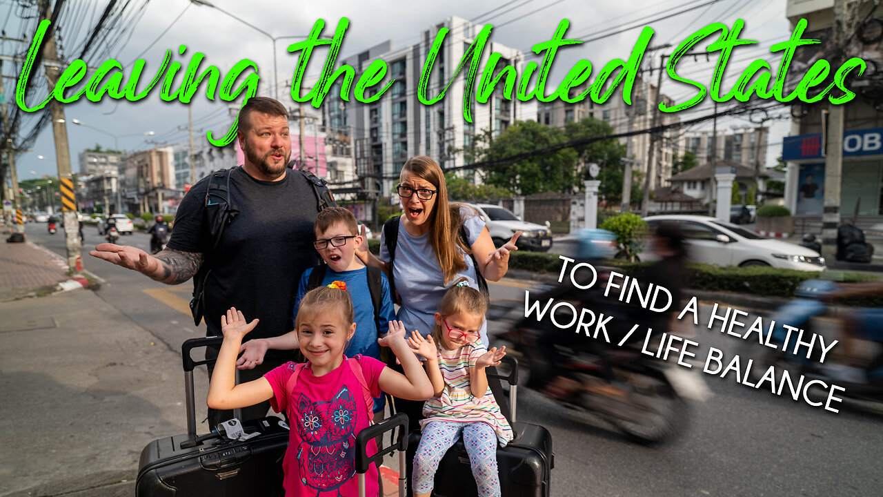 Leaving the United States to find a Healthy Work/Life Balance | Taking a Sabbatical!