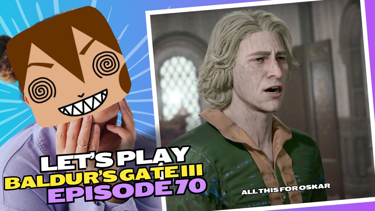 Let's Play BG 3 Ep 70: Next time I think I'll leave him with the Zhents