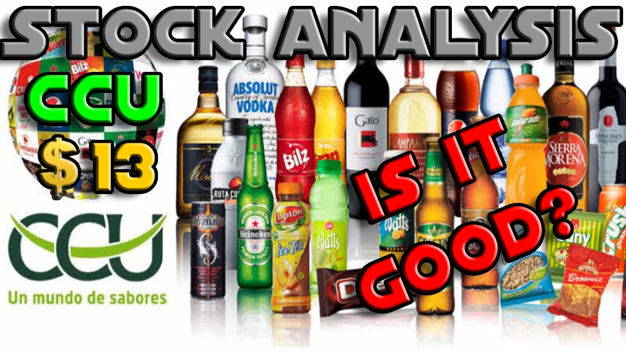Stock Analysis | Compañía Cervecerías Unidas S.A (CCU) | IS IT GOOD?