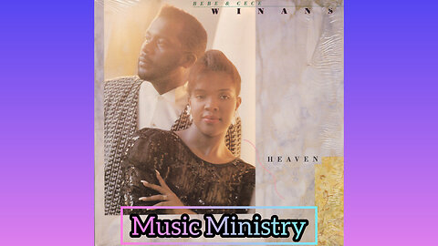 BeBe & CeCe Winans- Heaven ~Music Ministry~