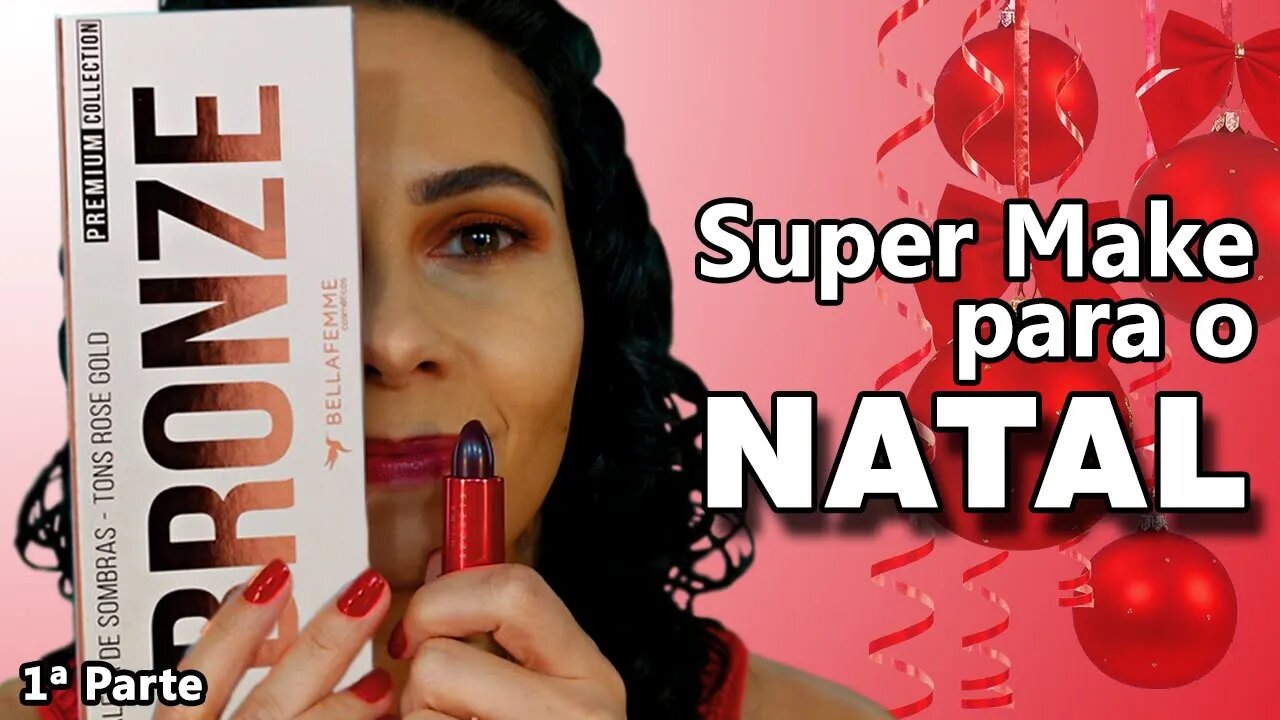 PALETA BRONZE da Bella Femme & BALME TINT da Niina secrets- Uma inspiração de maquiagem para o Natal