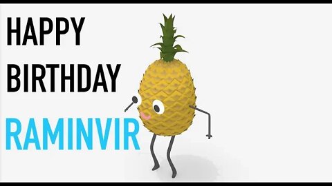 Happy Birthday RAMINVIR! - PINEAPPLE Birthday Song