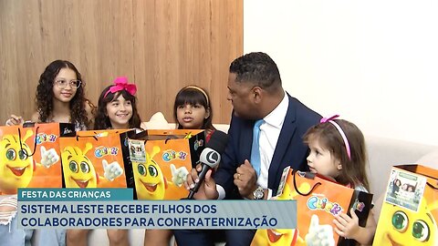 Festa das Crianças: Sistema Leste Recebe Filhos dos Colaboradores para Confraternização.