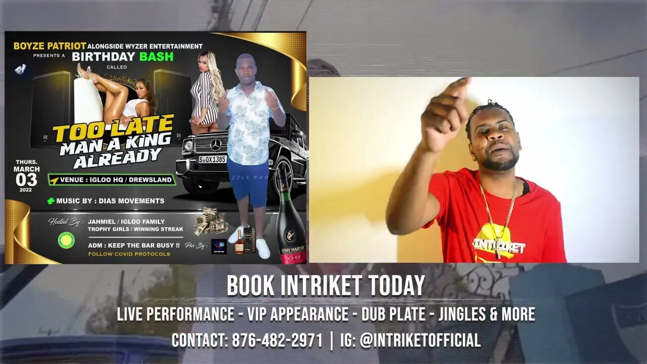 Intriket Promotions | It Too Late Man A King Already | Zaken Media