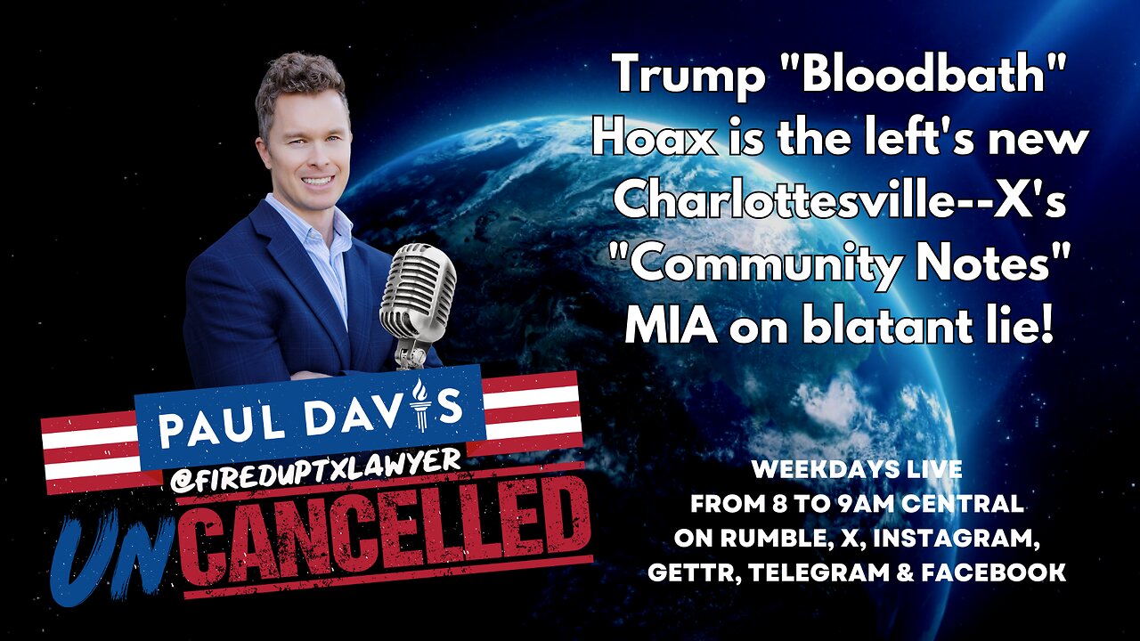 Bloodbath Hoax | Trump "Bloodbath" Hoax is the left's new Charlottesville--X's "Community Notes" MIA on blatant lie!