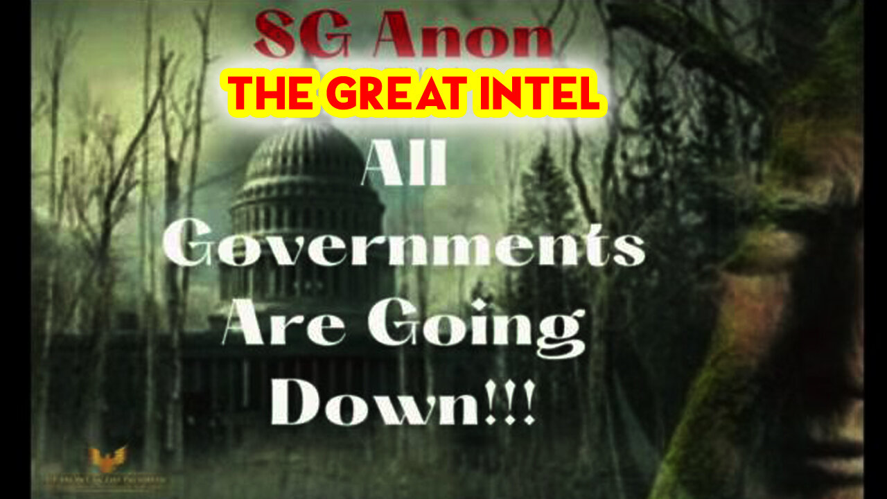 SGAnon Great Intel: All Governments Are Going Down!