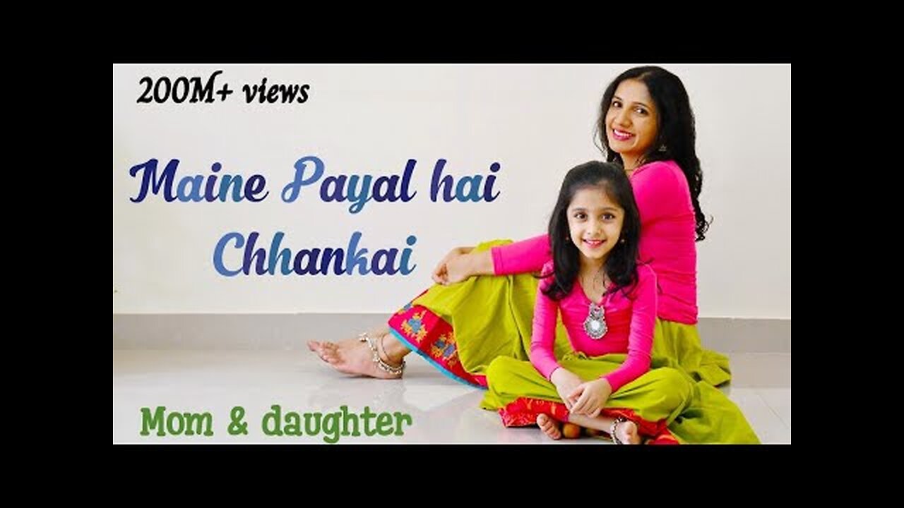 Maine payal hai chhankai | Nivi and Ishanvi | Mom daughter dance | Laasya dance