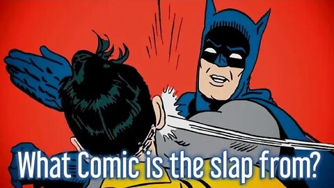 Batman & the slap meme, where did it come from?