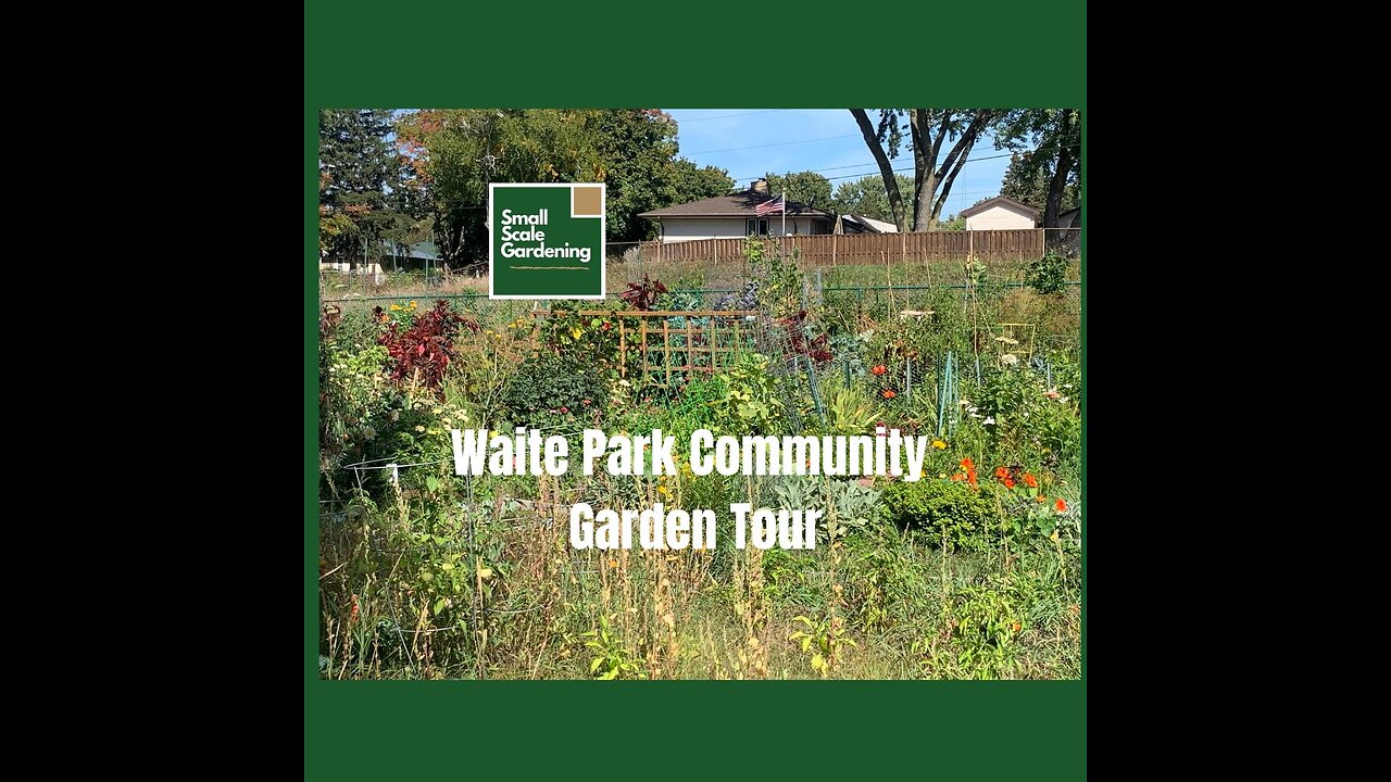 Waite Park Community Garden Tour