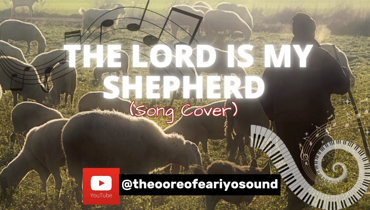 The Lord is My Shepherd