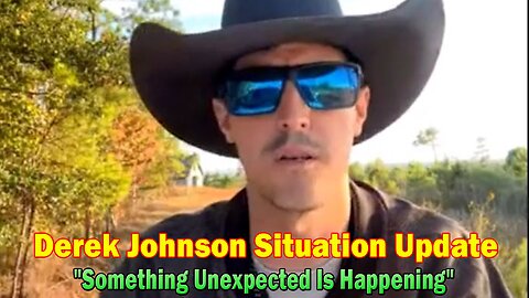 Derek Johnson Situation Update Oct 23: "Something Unexpected Is Happening"