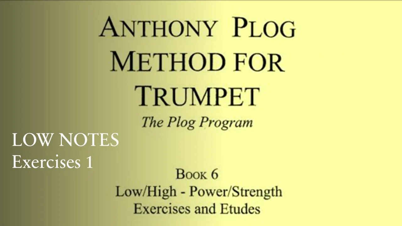 Anthony Plog Method for Trumpet - Book 6 Low Registrer Exercises 1