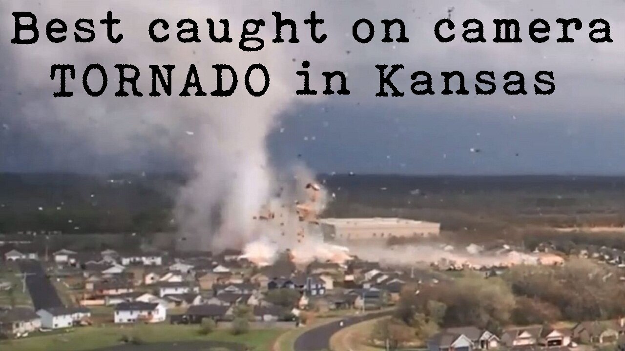 Best caught on camera TORNADO in Kansas 2022