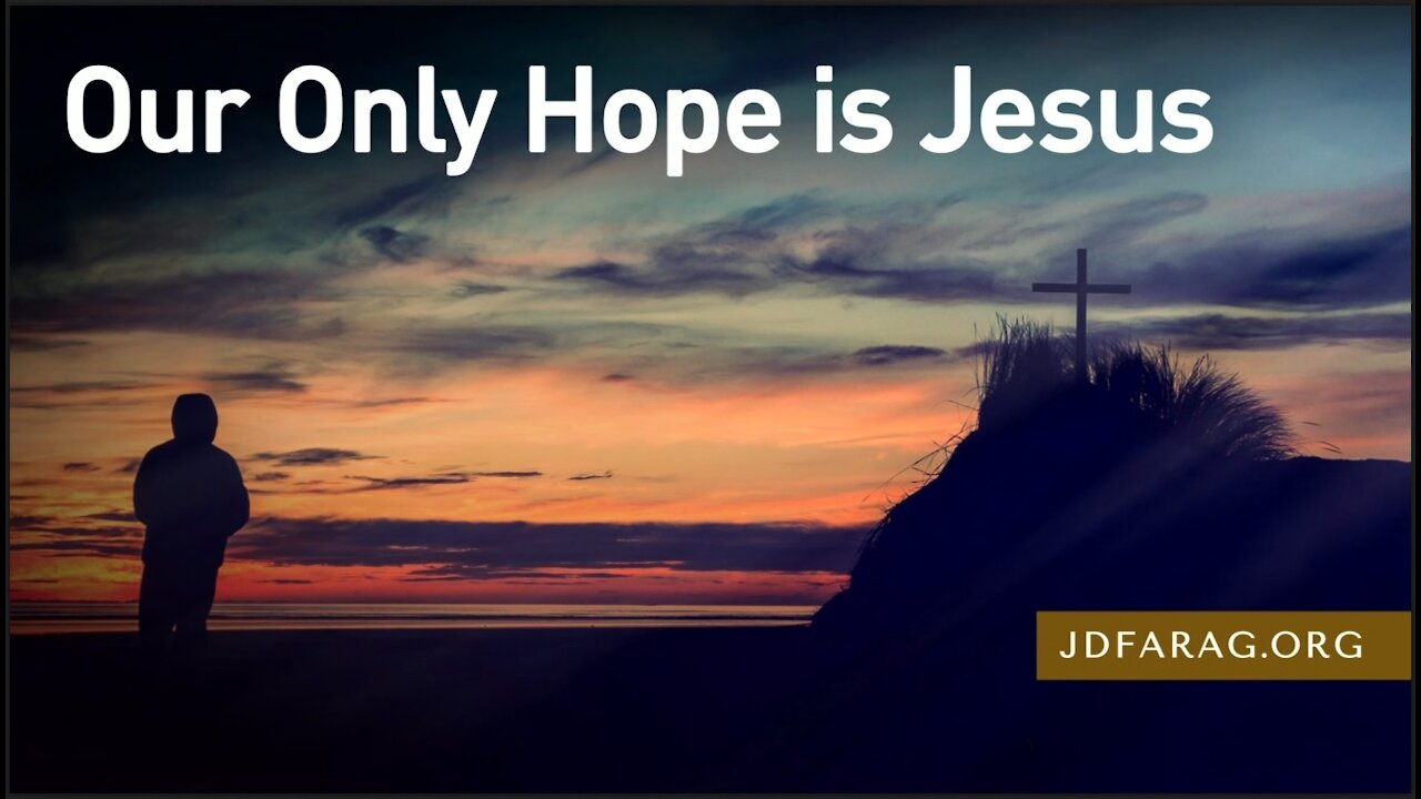 World Never Returning to Normal - Our Only Hope is Jesus - JD Farag [mirrored]