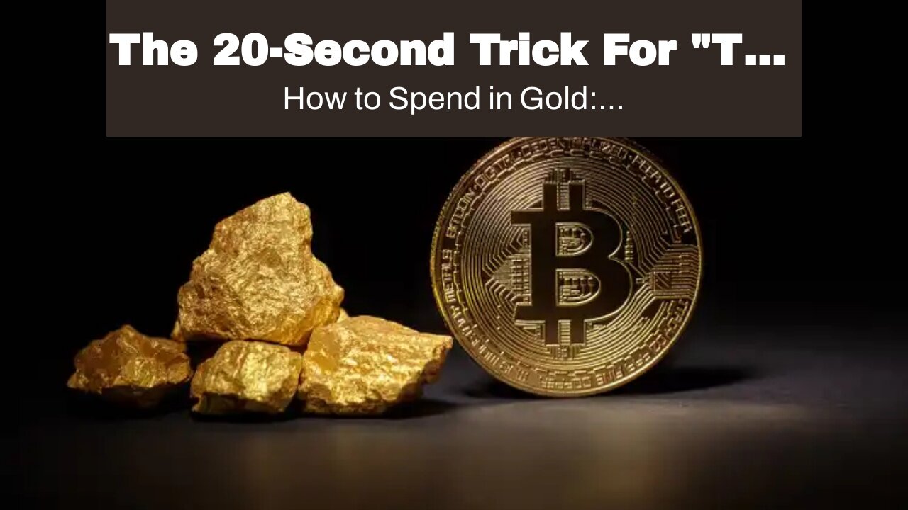 The 20-Second Trick For "The History of Gold as an Investment and its Future Outlook"