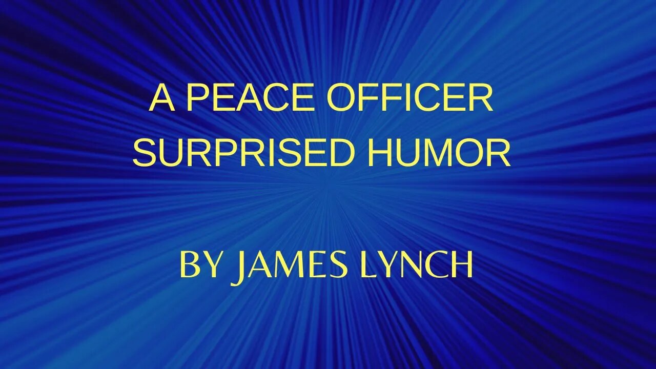 Peace Officer Surprised Humor ZonePoeartistry