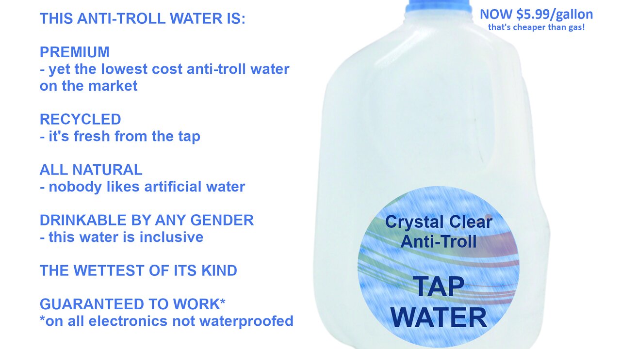 Anti-Troll Tap Water Commercial