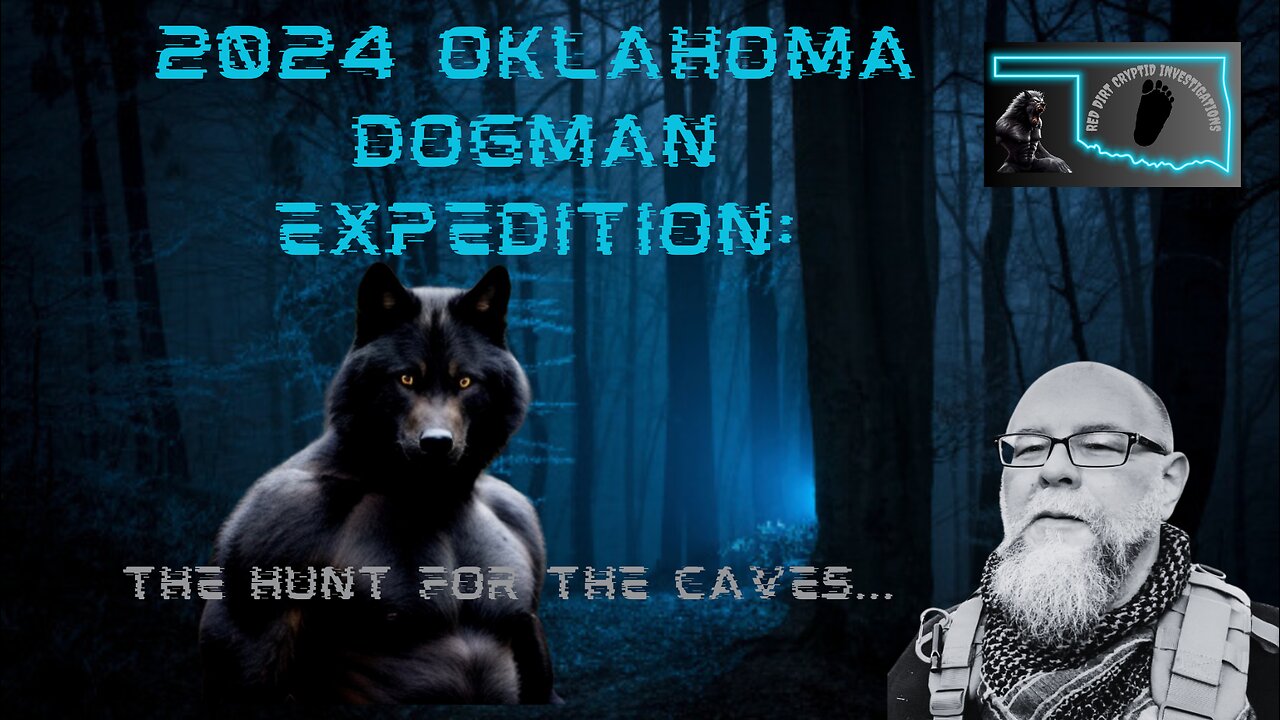 2024 Oklahoma dogman expedition: the search for the caves… 