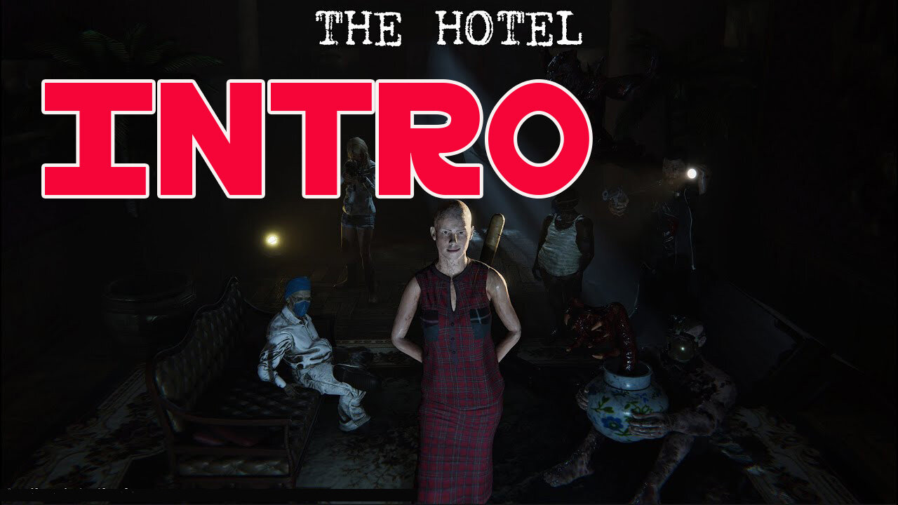 The Hotel / Intro