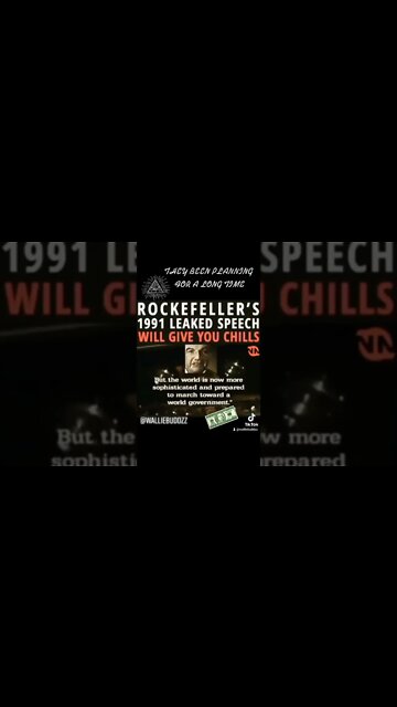 Rockefeller's 1991 Leaked Speeh will give you chills