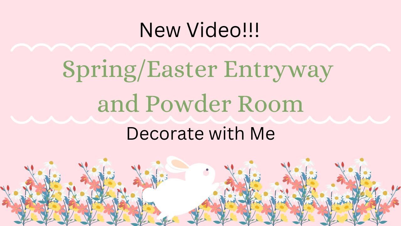 Easter , Spring Entryway and Powder Room- Decorate with Me