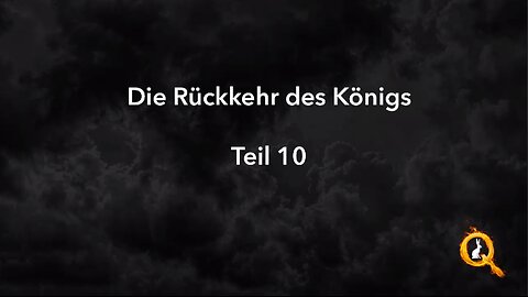 Fall der Kabale - Teil 10 - Die Rückkehr des Königs