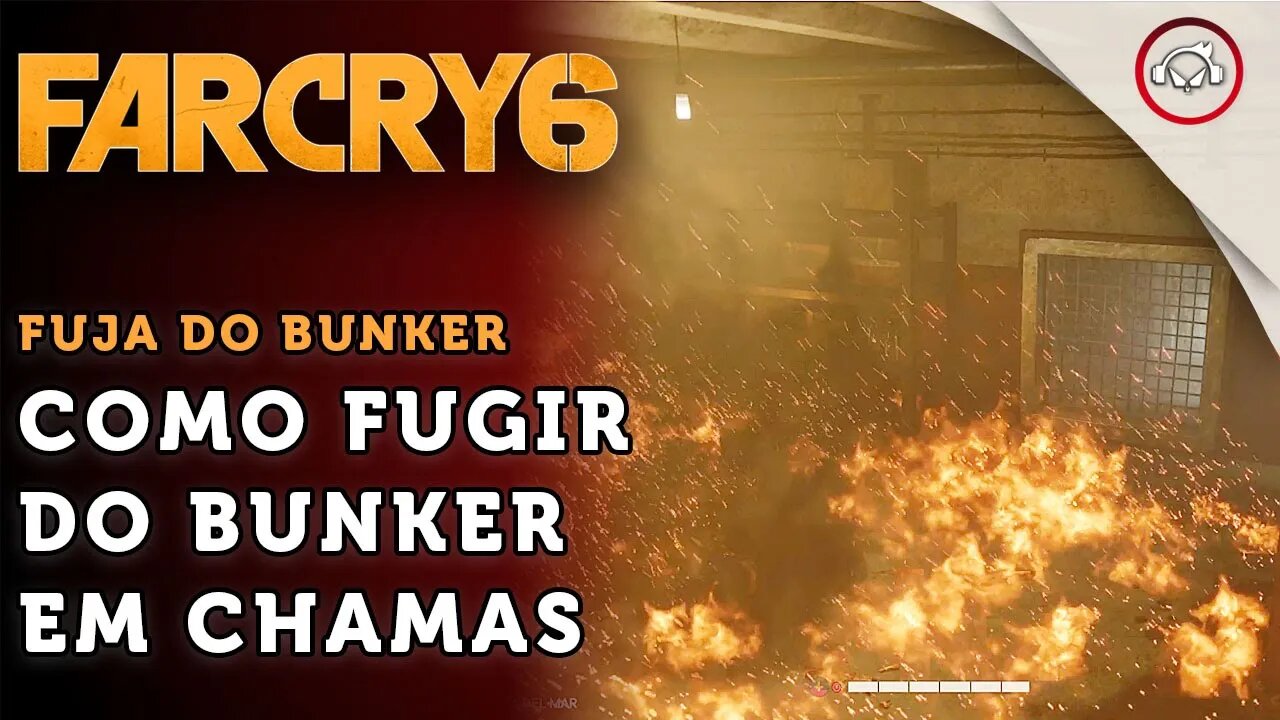 Far Cry 6, Como fugir do Bunker em Chamas | super dica PT-BR