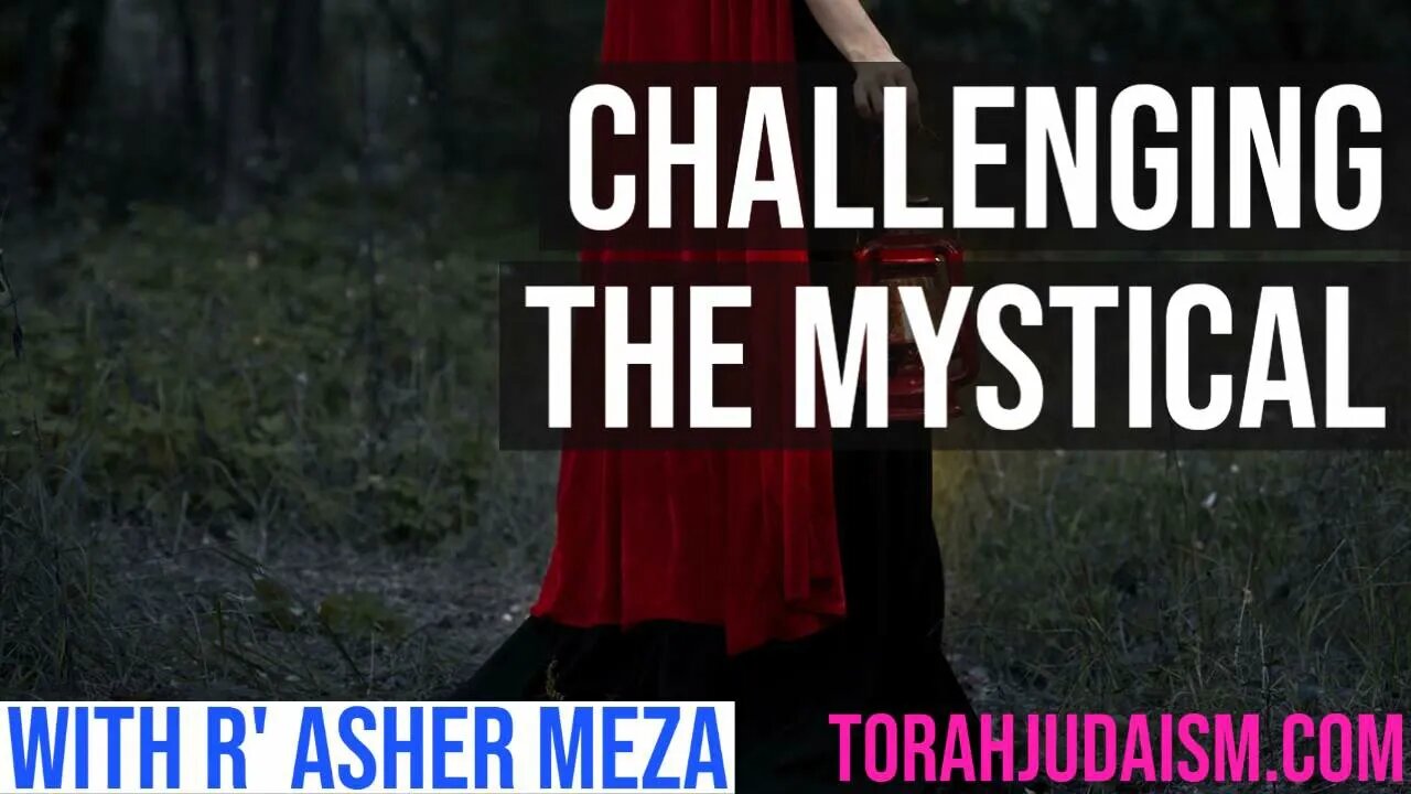 Challenging the Mystical