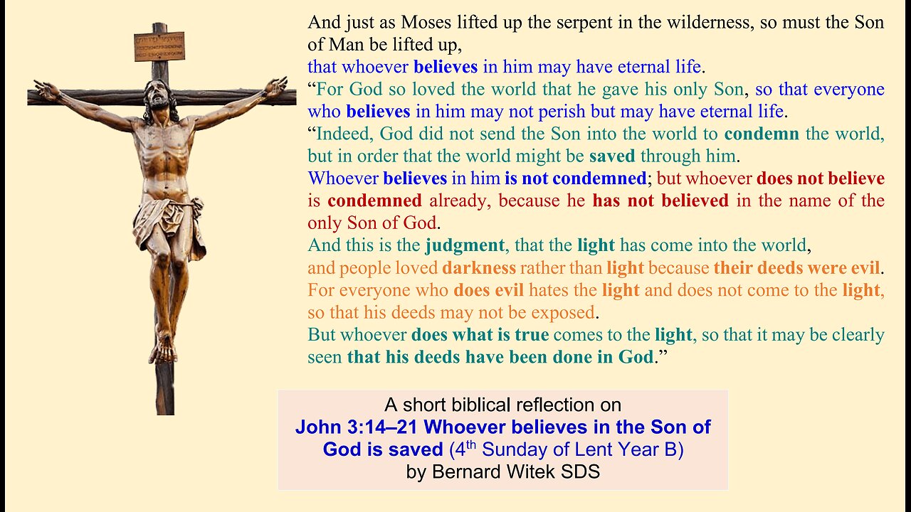 John 3:14–21 Whoever believes in the Son of God is saved