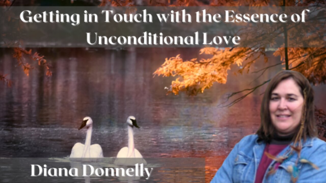 Getting in Touch with the Essence of Unconditional Love