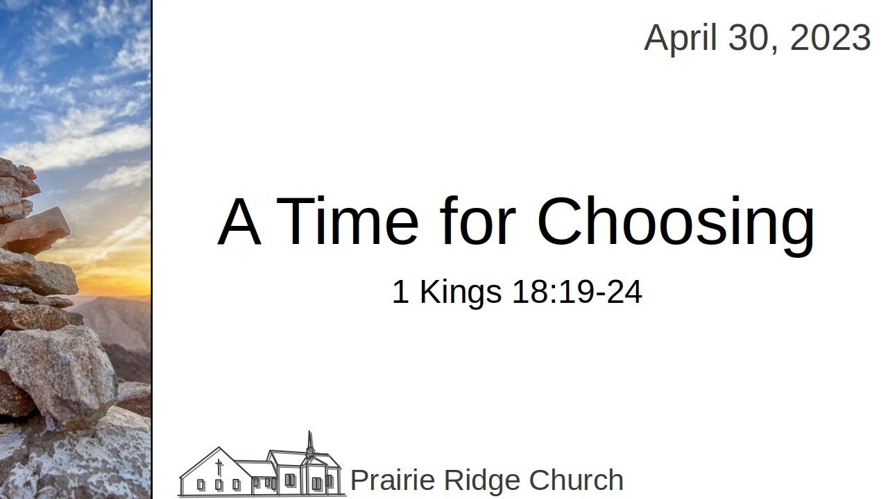 A Time for Choosing - 1 Kings 18:19-24