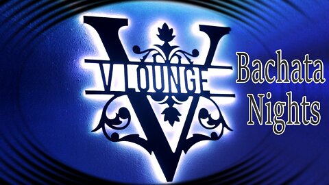 Bachata Nights - V Lounge - Si Supieras
