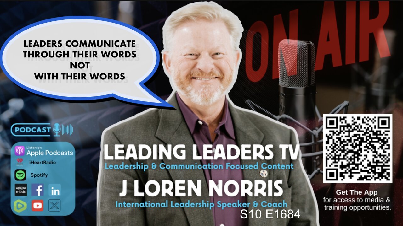 LEADERS COMMUNICATE THROUGH THEIR WORDS NOT WITH THEIR WORDS