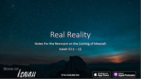 Isaiah 52:1 - 12 Real Reality