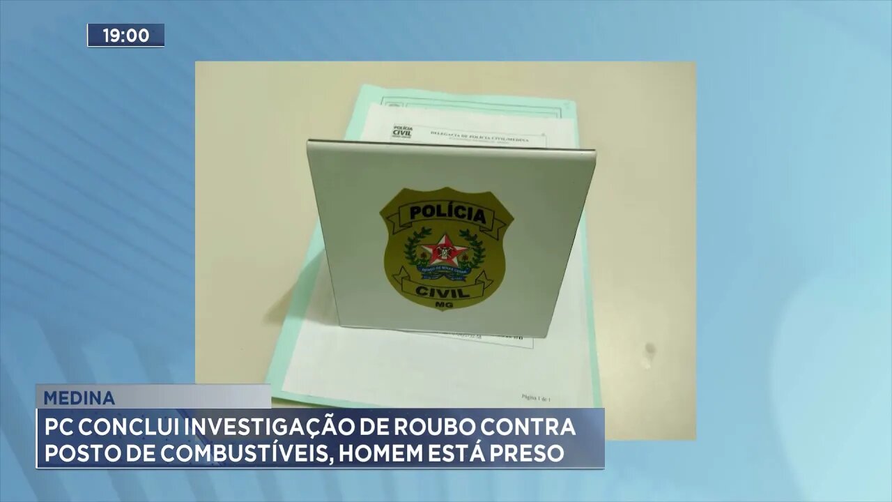 Medina: PC conclui investigação de roubo contra posto de combustíveis, homem está preso