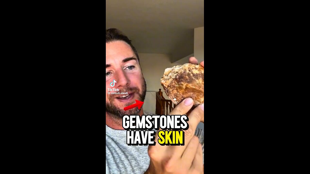 Gem Stones Have Skin?