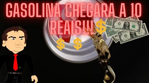 Gasolina chegara a 10 reais ate o final do ano