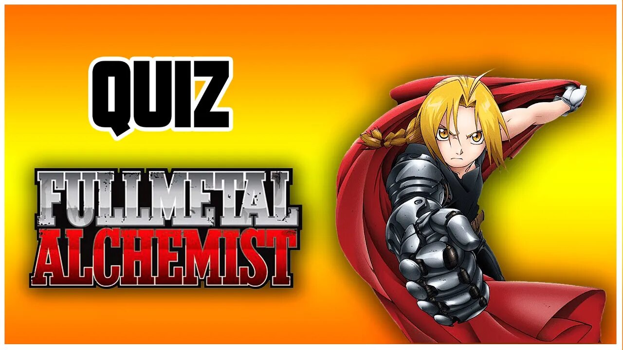 QUIZ FULLMETAL ALCHEMIST - 15 PERGUNTAS DE FULLMETAL ALCHEMIST - QUIZ DE ANIME