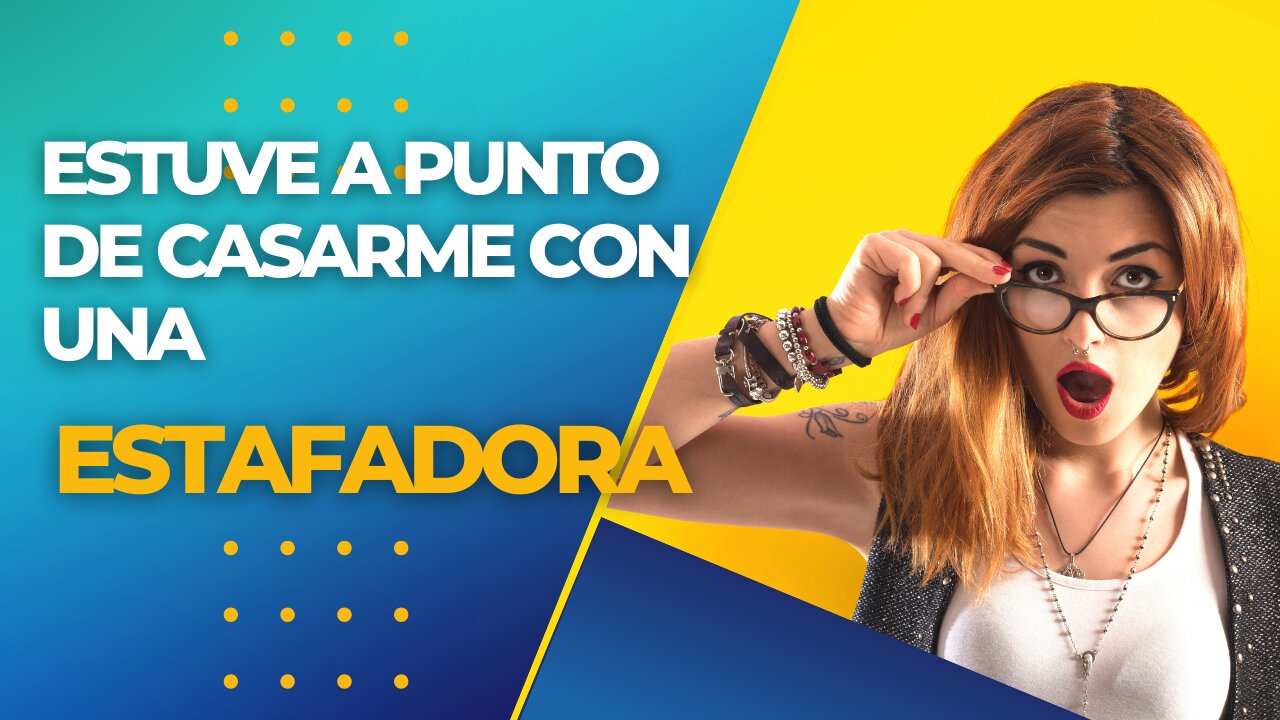 Estuve a punto de casarme con una infiel estafadora