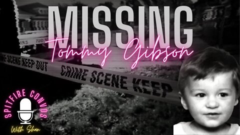 MISSING - TOMMY GIBSON