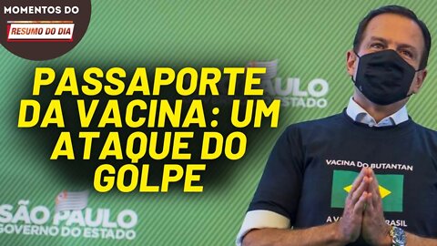 João Doria anuncia passaporte da vacina para servidores | Momentos Resumo do Dia