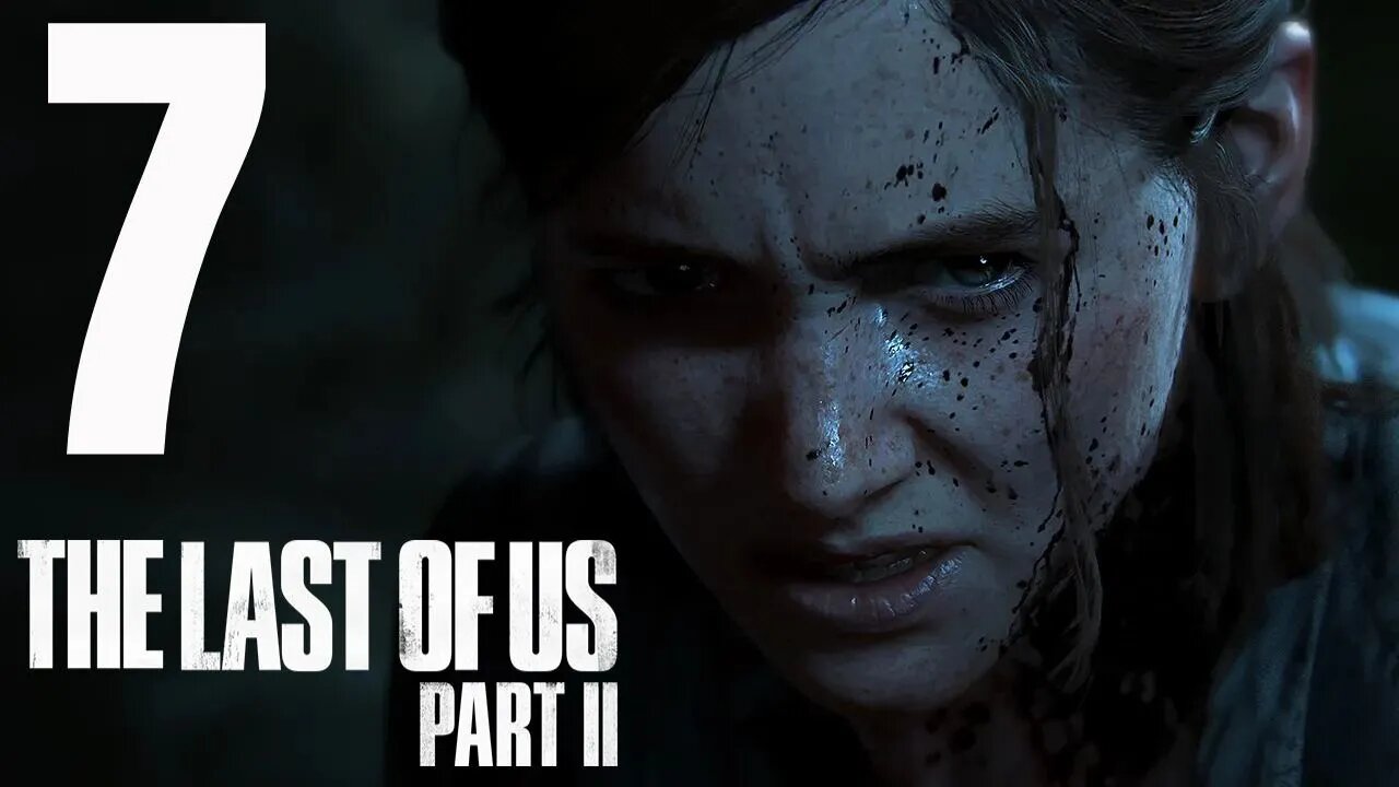 The Last of Us 2: Part 7 - Powering the Gates