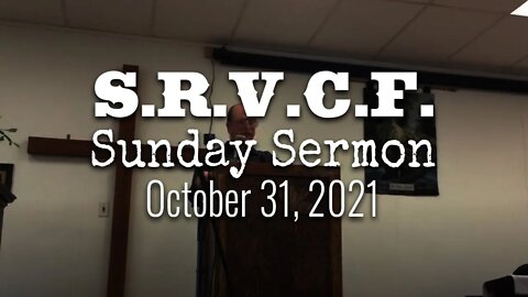 Sunday Sermon, October 31, 2021 | 1st John 3, Pt. 1