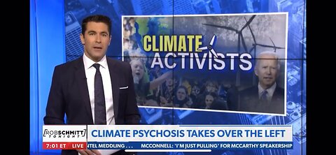 Rob Schmitt: Climate Psychosis 1.3.23