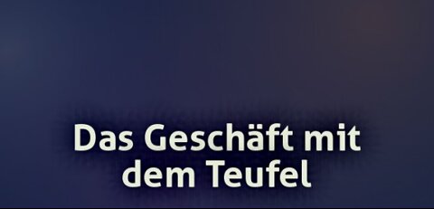 Das Geschäft mit dem Teufel