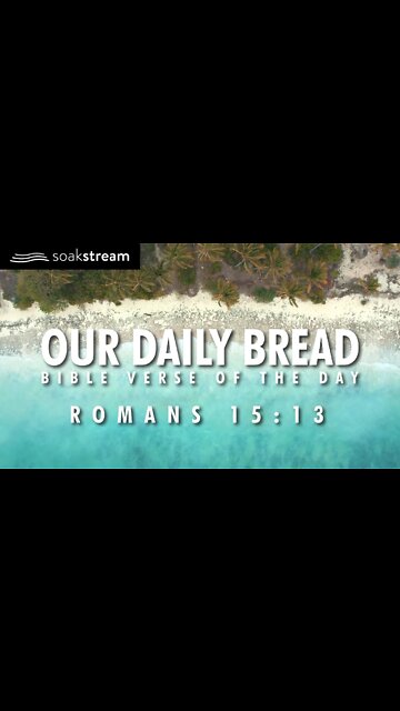 A Bible Verse For When You Need HOPE! - OUR DAILY BREAD - Romans 15:13 #shorts