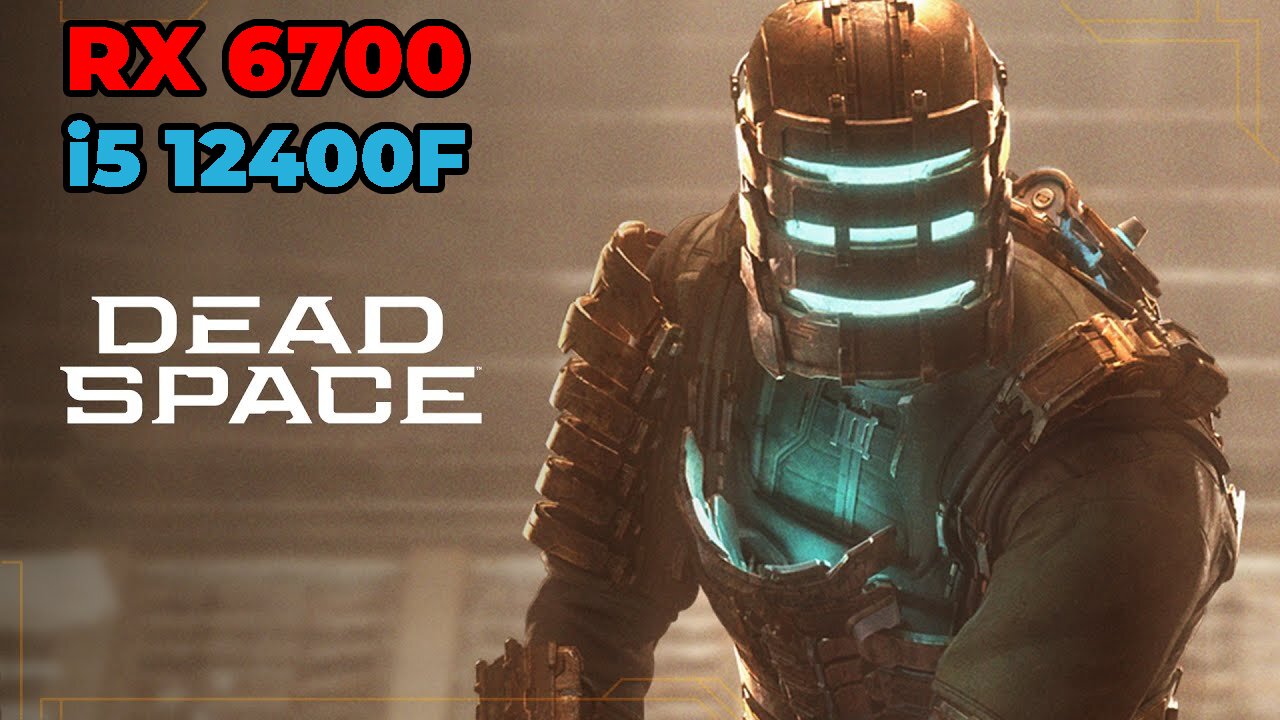 Dead Space (2023): RX 6700 + i5 12400f | Ultra Settings | Benchmark