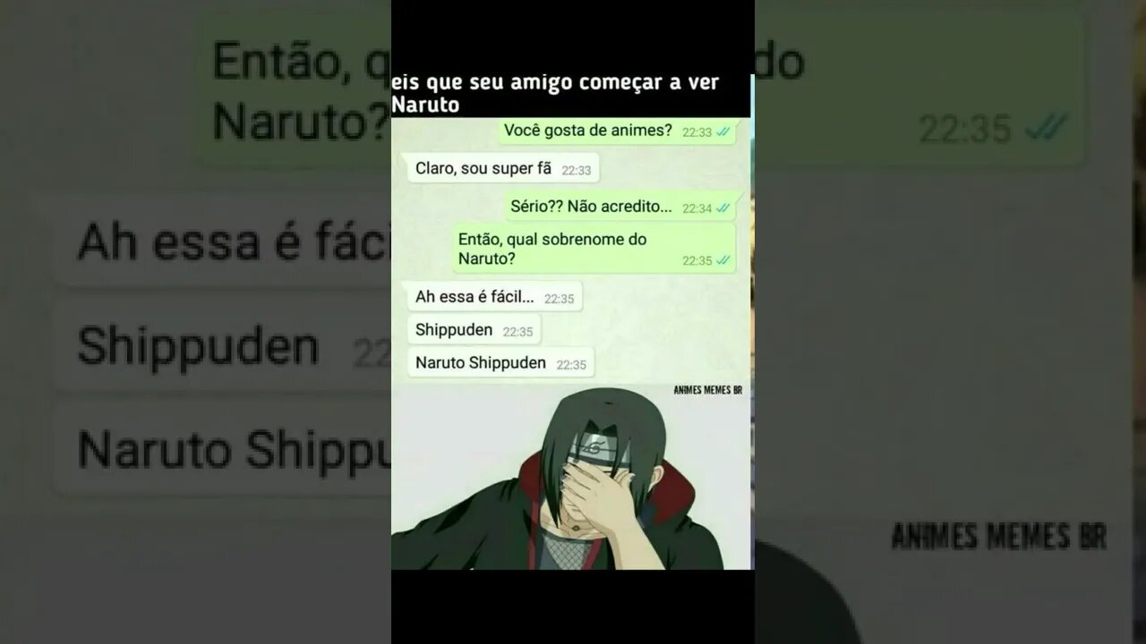 eis que seu amigo começa a ver naruto#anime #shorts #naruto