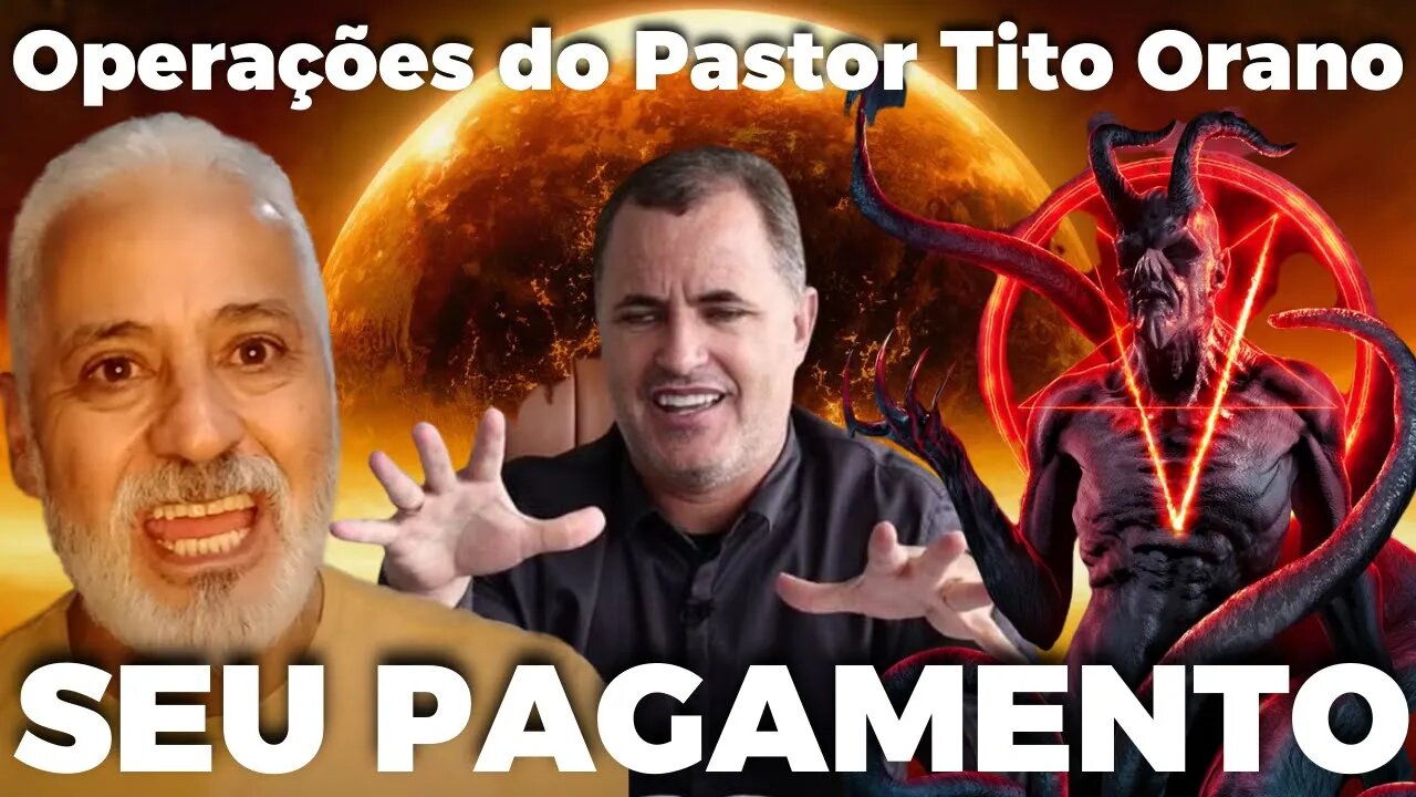 PAGAMENTOS em DIA - NOVAS Operações - Pastor Osório - Luiz Aurélio - Paulo Salomão - Pastor Luis