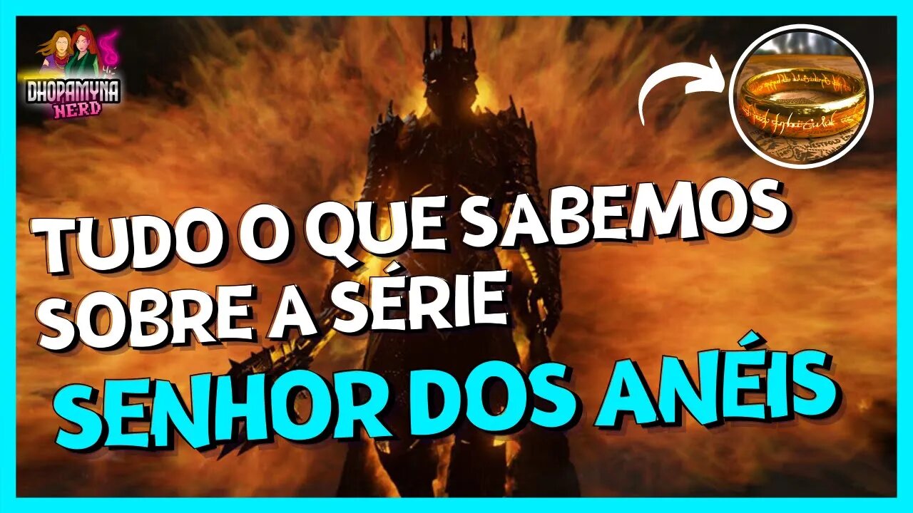 Tudo que sabemos sobre a serie de O Senhor dos Anéis da Amazon prime!